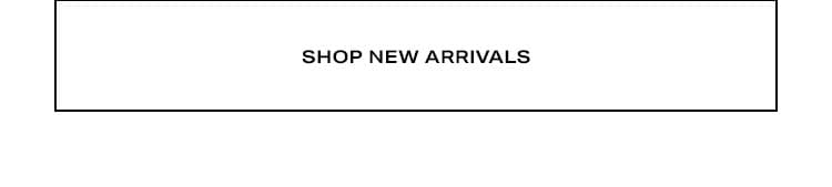 Shop New Arrivals