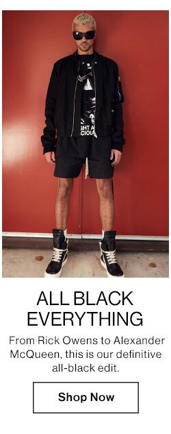 All Black Everything. Shop Now
