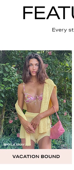 Featured Shops - Every style, trend, occasion you’re shopping for + more, all in one place. Vacation Bound