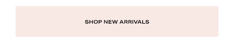 Shop New Arrivals