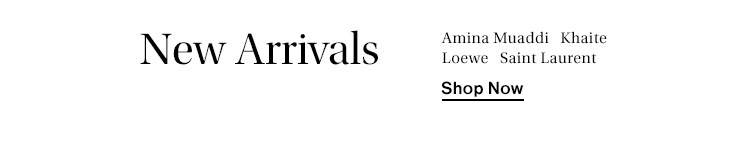 New Arrivals: Amina Muaddi, Khaite, Loewe, Saint Laurent + more - Shop Now