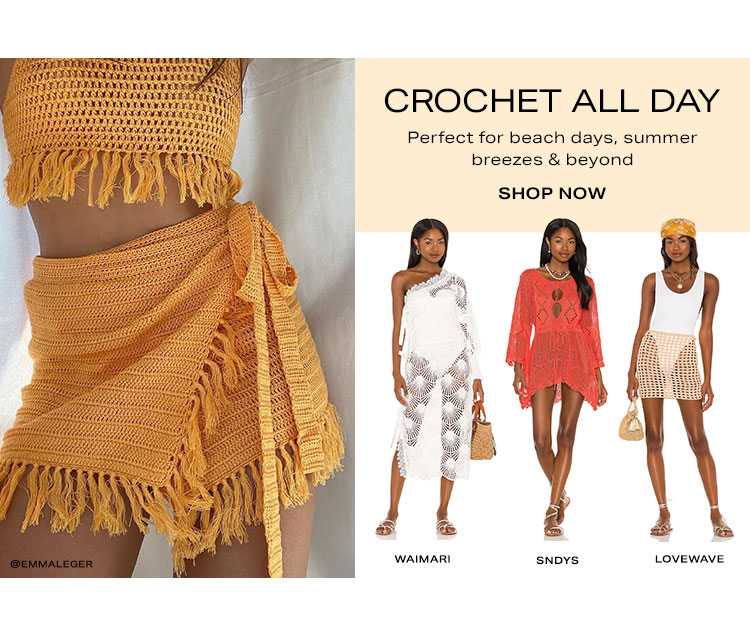 Crochet All Day. Perfect for beach days, summer breezes & beyond. Shop now.