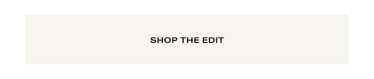 Shop the Edit