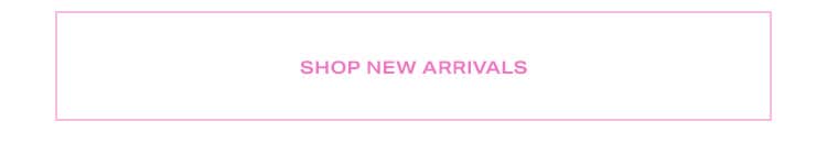 Shop New Arrivals