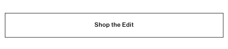 Shop the edit