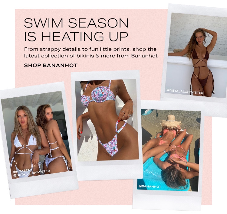 Swim Season Is Heating Up. From strappy details to fun little prints, shop the latest collection of bikinis & more from Bananhot. Shop Bananhot