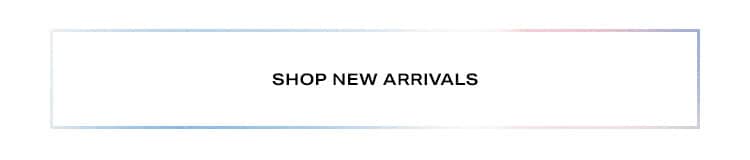 Shop New Arrivals