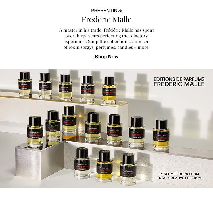 Presenting: Frédéric Malle: A master in his trade, Frédéric Malle has spent over thirty-years perfecting the olfactory experience. Shop the collection composed of room sprays, perfumes, candles + more. Shop Now