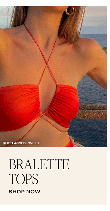 Bralette Tops. Shop Now