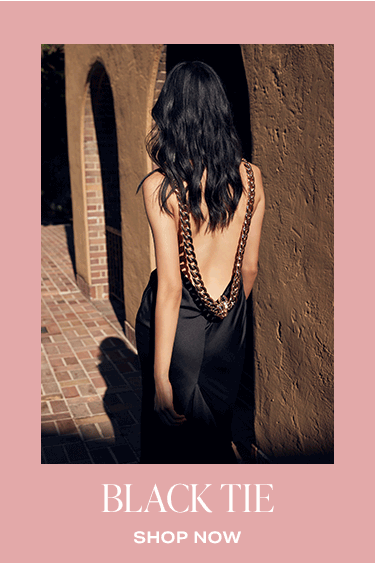 Black Tie. Shop now.