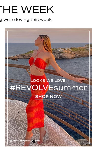 Best of the Week: ooks We Love: #REVOLVEsummer - Shop Now