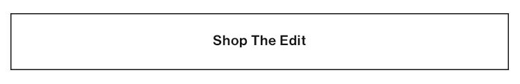 Shop the edit