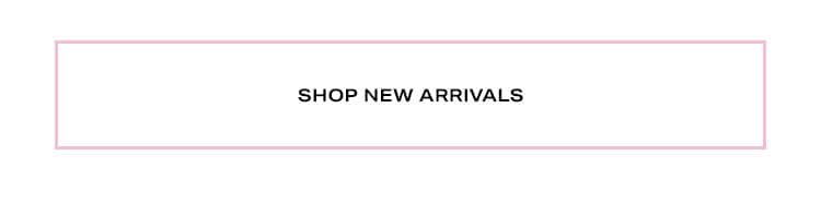 Shop New Arrivals