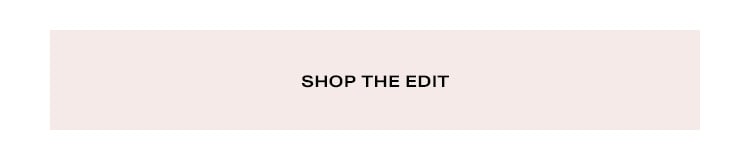 Shop the Edit