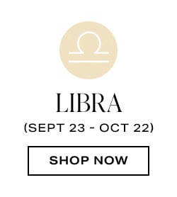 Libra. Shop now.