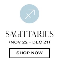 Sagittarius. Shop now.