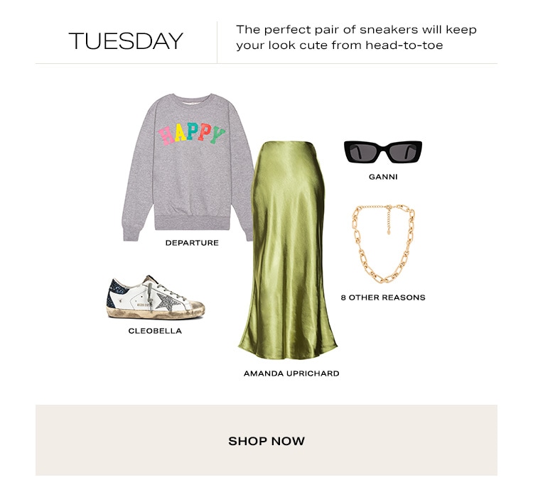 Tuesday. The perfect pair of sneakers will keep your look cute from head-to-toe. Shop Now
