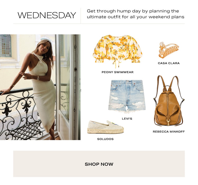 Wednesday. Get through hump by planning the ultimate outfit for all your weekend plans. Shop Now