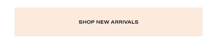 Shop New Arrivals