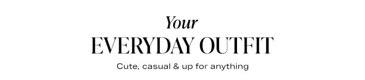 Your Everyday Outfit: Cute, casual & up for anything - Shop Everyday Dresses