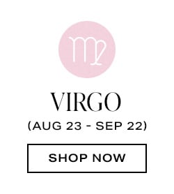Virgo. Shop now.