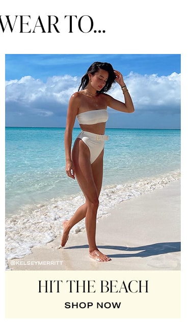 What to Wear to...Hit the Beach. Shop now.