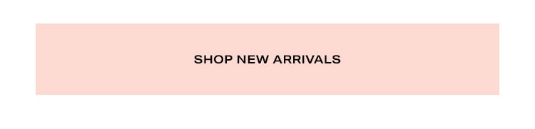 Shop New Arrivals
