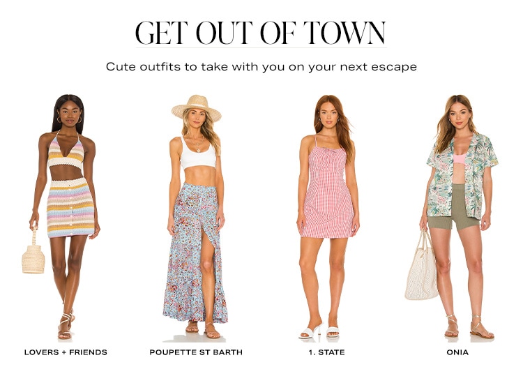 Get Out of Town. Cute outfits to take with you on your next escape