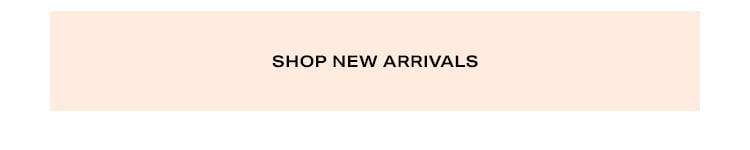 Shop New Arrivals