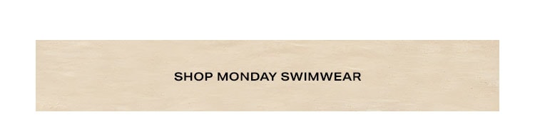 Shop Monday Swimwear