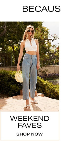 Because You're Shopping...Weekend Faves. Shop now.