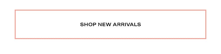 Shop New Arrivals