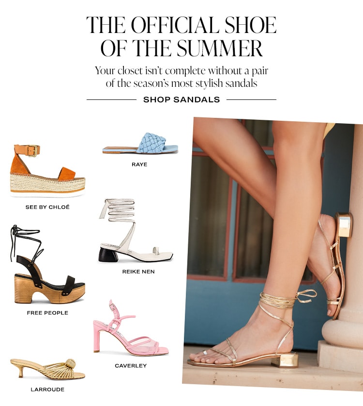 The Official Shoe of Summer. Your closet isn’t complete without a pair of the season’s most stylish sandals. Shop Sandals
