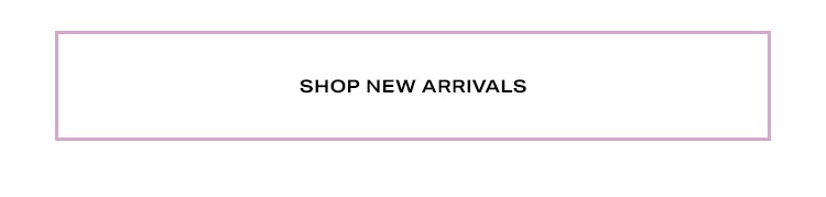 Shop New Arrivals