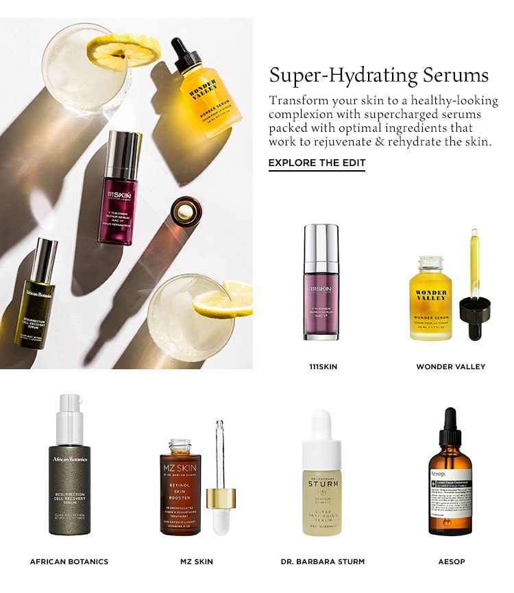 Super-Hydrating Serums - Explore the Edit