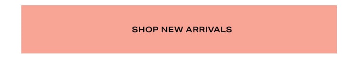 Shop New Arrivals