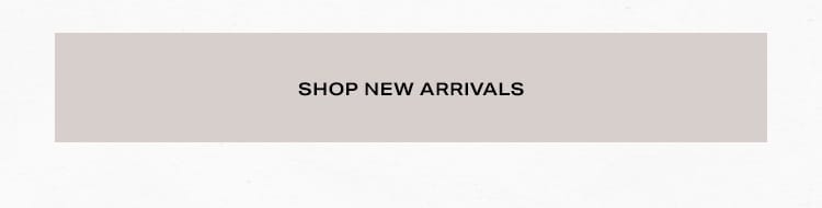 Shop New Arrivals