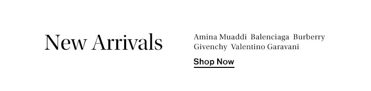 New Arrivals - Shop Now