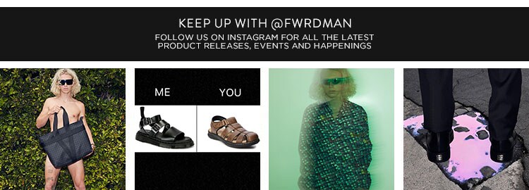 Keep up with @FWRDMan: Follow us on Instagram for all the latest product release, events and happenings. 