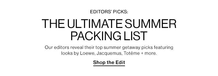 Editors' Picks: The Ultimate Summer Packing List -Shop the edit