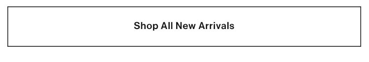Shop All New Arrivals