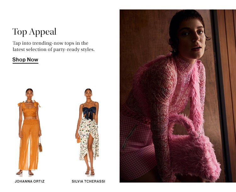 Top Appeal. Tap into trending-now tops in the latest selection of party-ready styles. Shop Now