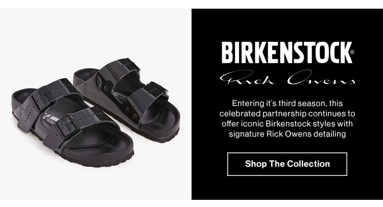 Birkenstock x Rick Owens. Entering it’s third season, this celebrated partnership continues to offer iconic Birkenstock styles with signature Rick Owens detailing. Shop The Collection