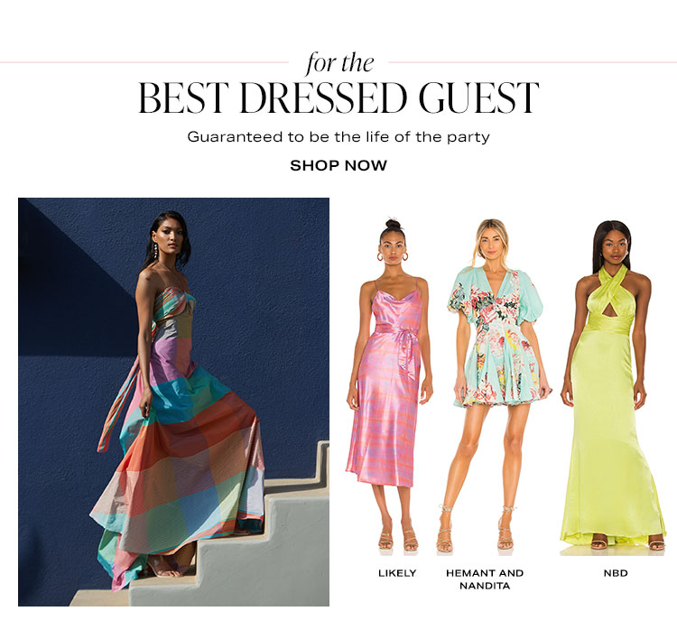 For the Best Dressed Guest. Guaranteed to be the life of the party. Shop now.