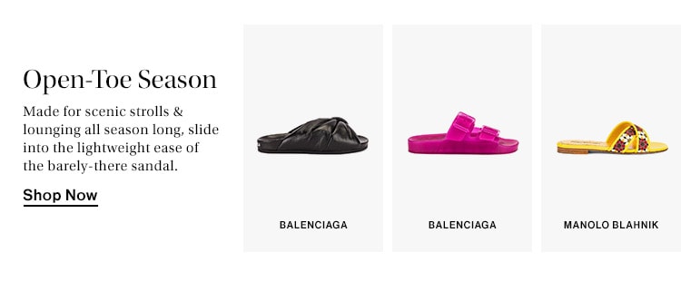 Open-Toe Season - Shop now