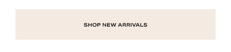 Shop New Arrivals