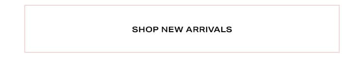 Shop New Arrivals