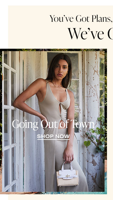Going Out of Town. Shop Now