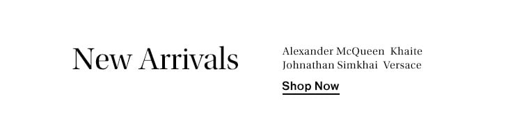 New Arrivals - Shop Now