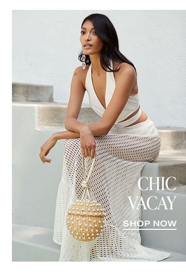 The 4 Looks We’re Obsessing Over: Chic Vacay - Shop Now